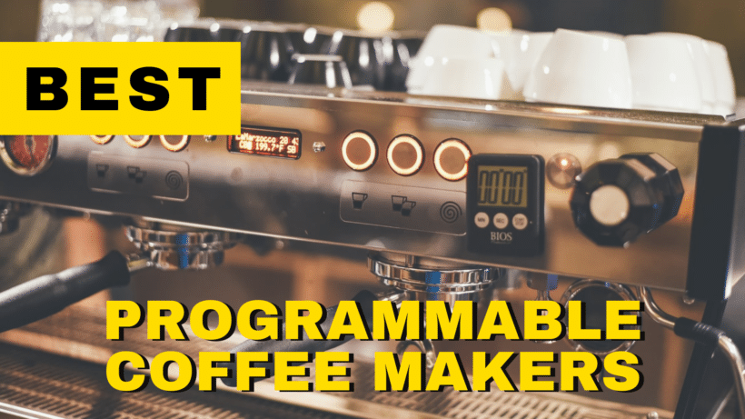 Best Programmable Coffee Makers
