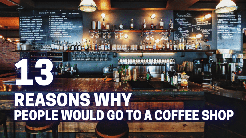 13-Reasons-Why-People-Would-Go-to-a-Coffee-Shop