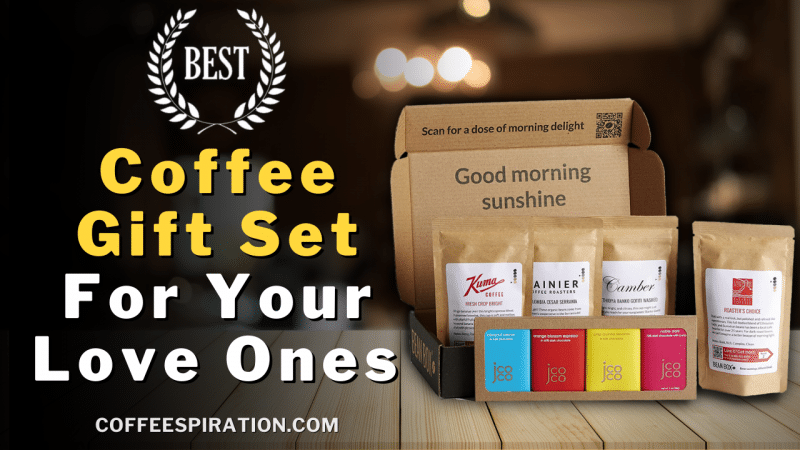 Best Coffee Gift Set For Your Love Ones in 2022