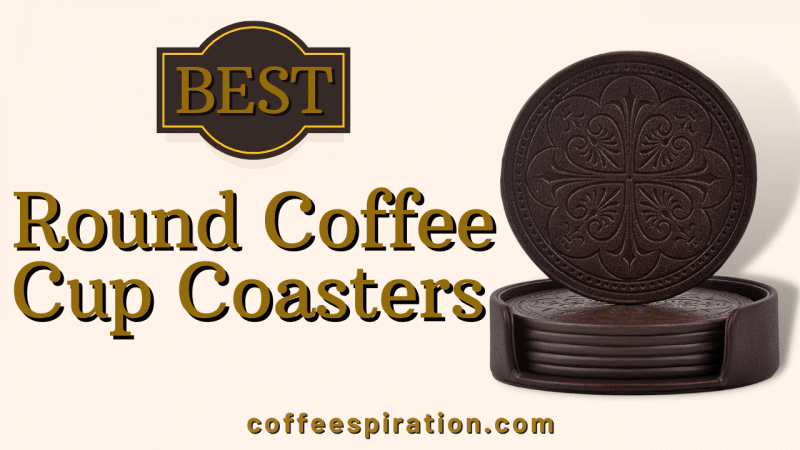 Best Round Coffee Cup Coasters in 2023