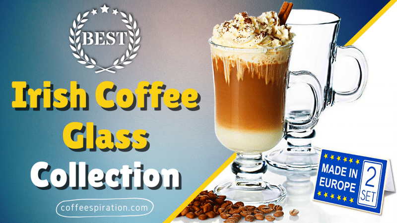 Best Irish Coffee Glass Collection in 2022