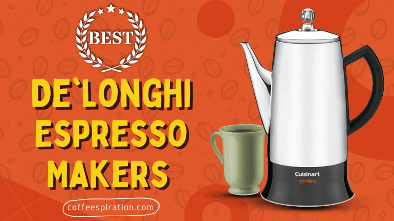 Best De'longhi Espresso Makers