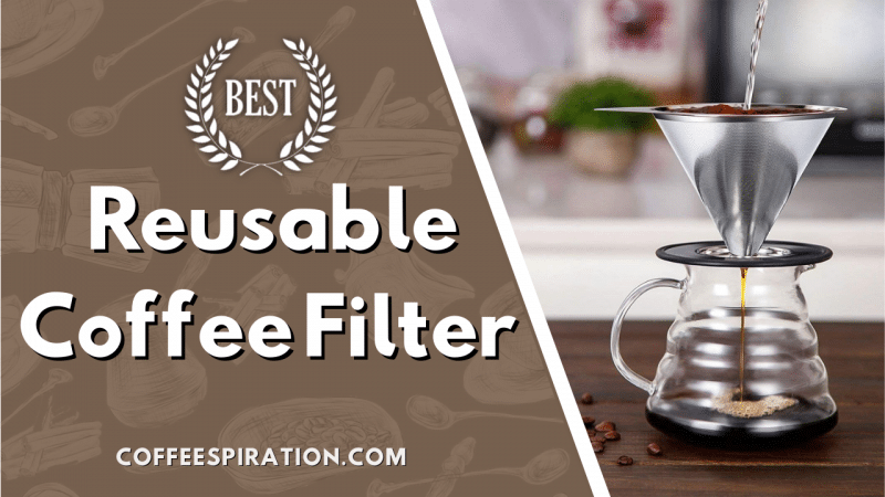 Best Reusable Coffee Filter in 2023