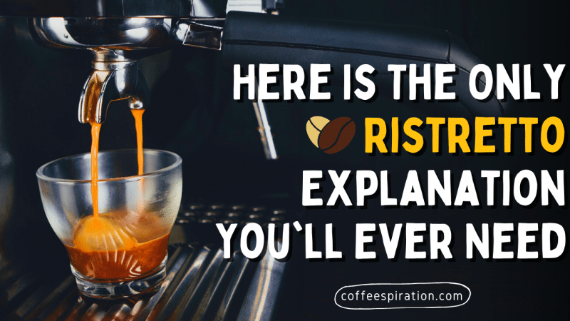 Here Is The Only Ristretto Explanation You'll Ever Need
