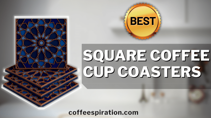 Best Square Coffee Cup Coasters in 2023