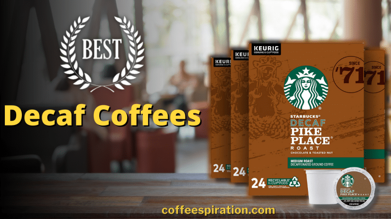 Best Decaf Coffees in 2023
