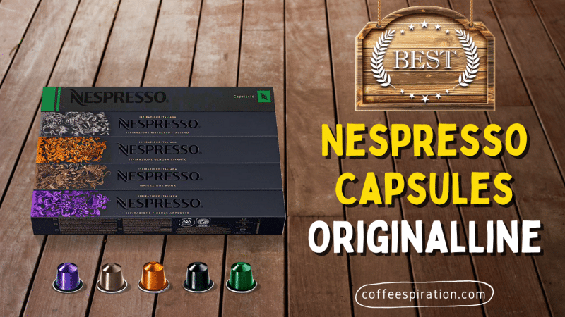 Best Nespresso Capsules OriginalLine in 2022