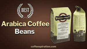 Best Arabica Coffee Beans In 2024