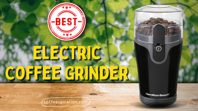 Best Electric Coffee Grinder in 2023