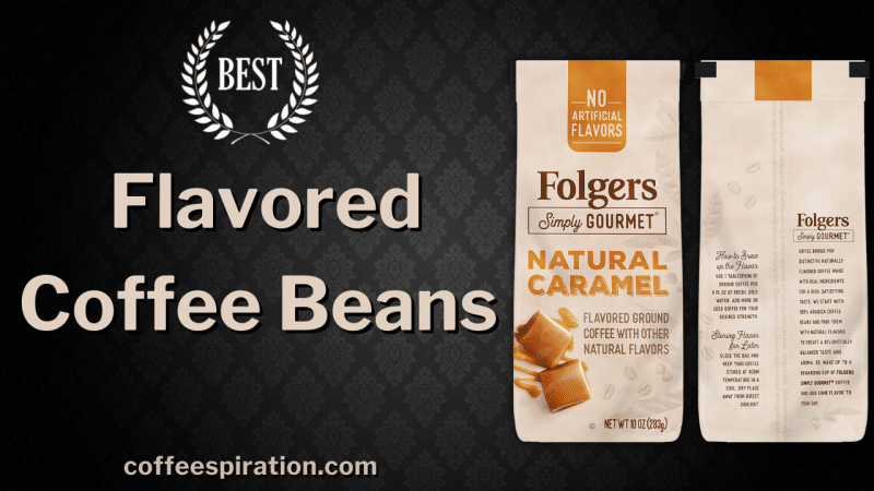 Best Flavored Coffee Beans in 2023