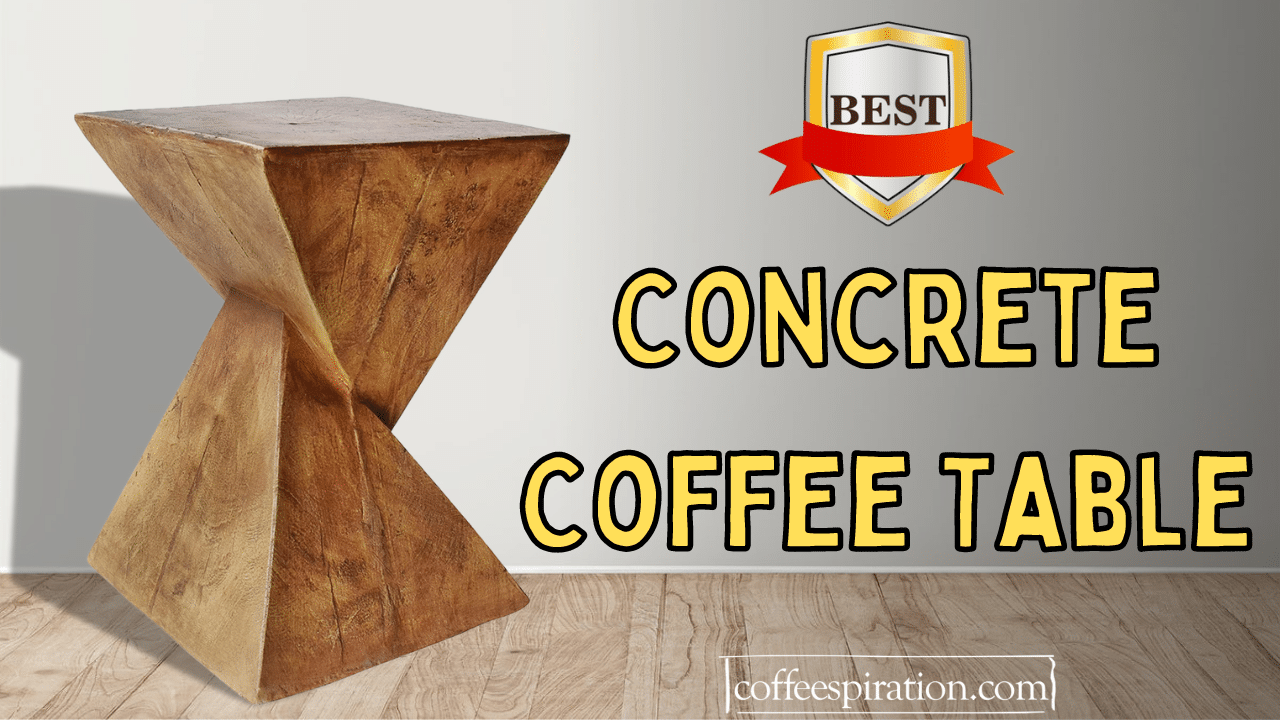 Best Concrete Coffee Table