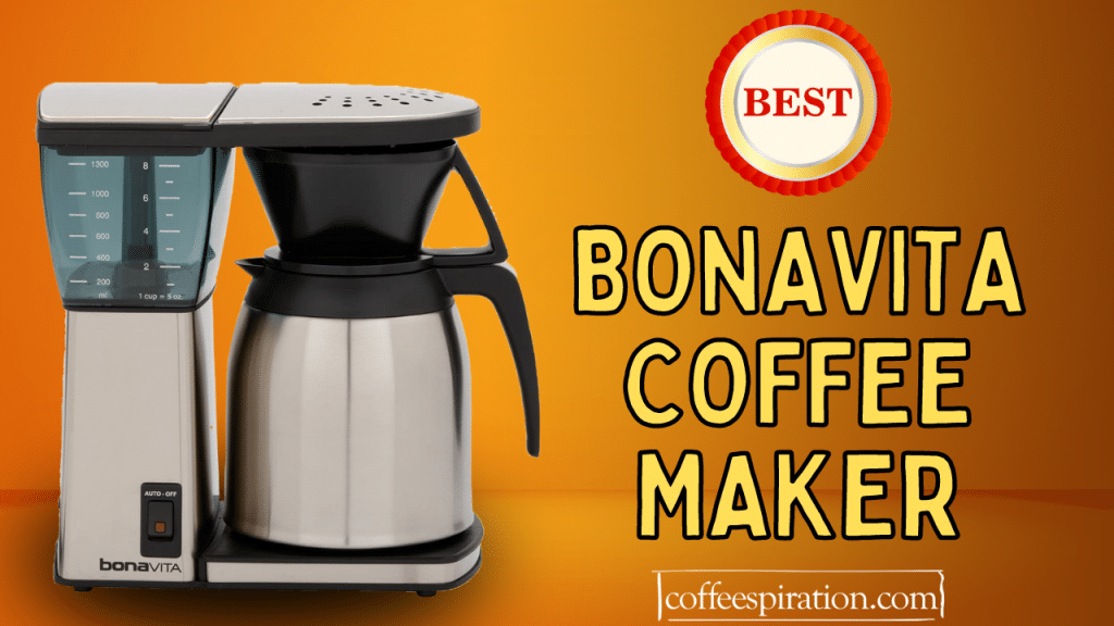 Best Bonavita Coffee Maker in 2022