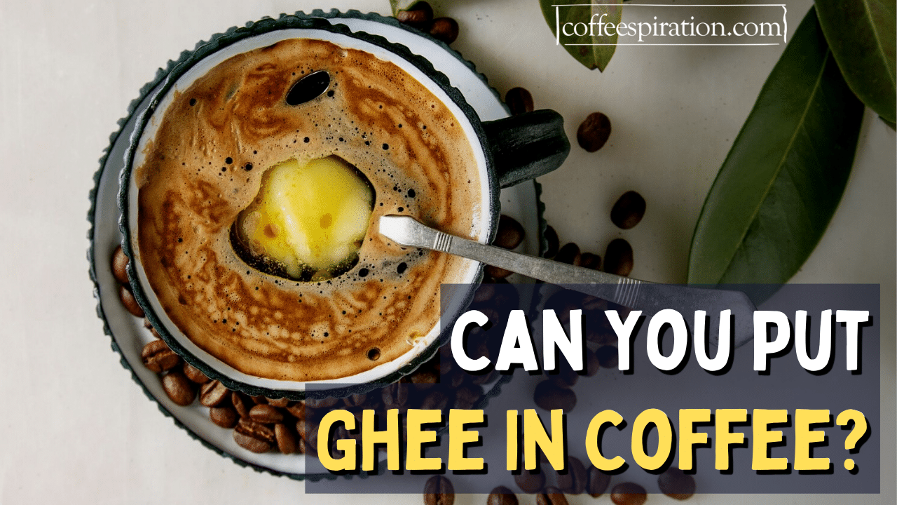 Can You Put Ghee In Coffee