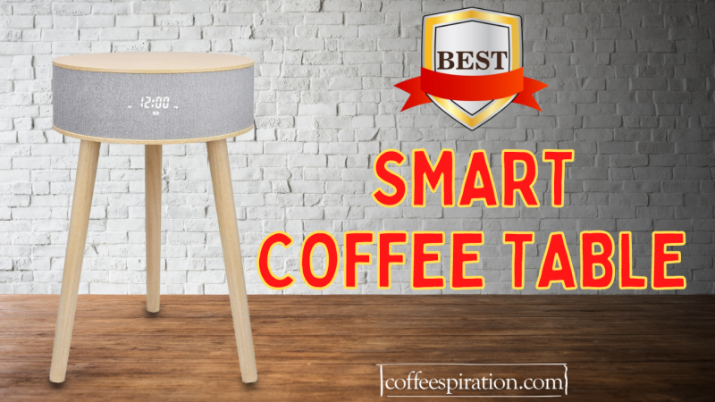 best Smart Coffee Table